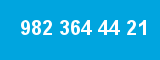 982 364 44 21